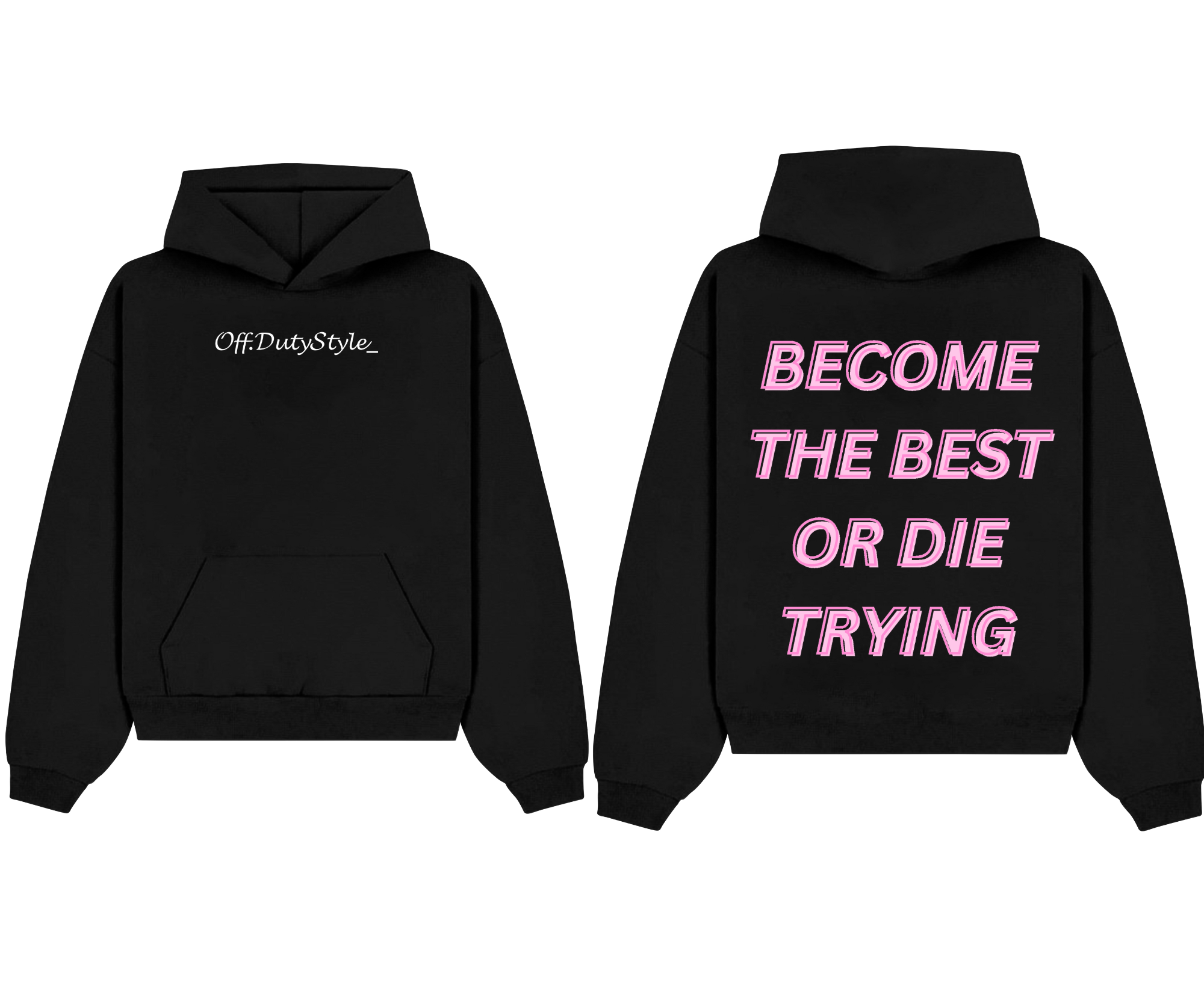 BECOME THE BEST OR DIE | HOODIE